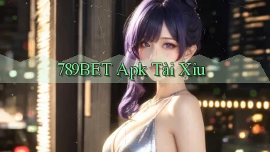789bet apk tài xỉu