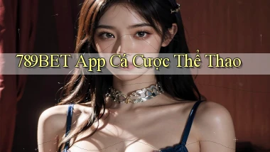 789bet app cá cược thể thao