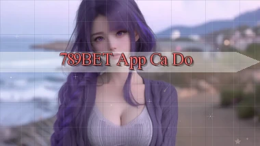 789bet app cá độ