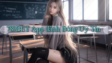 789bet app đánh bóng uy tín
