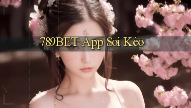 789bet app soi kèo