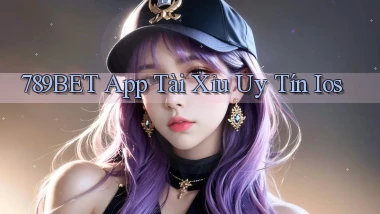 789bet app tài xỉu uy tín ios