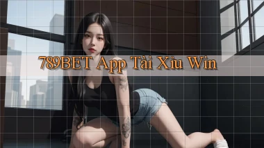 789bet app tài xỉu win