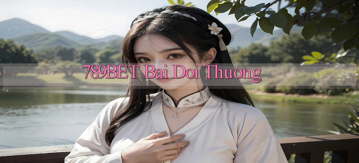 789bet bài đổi thưởng