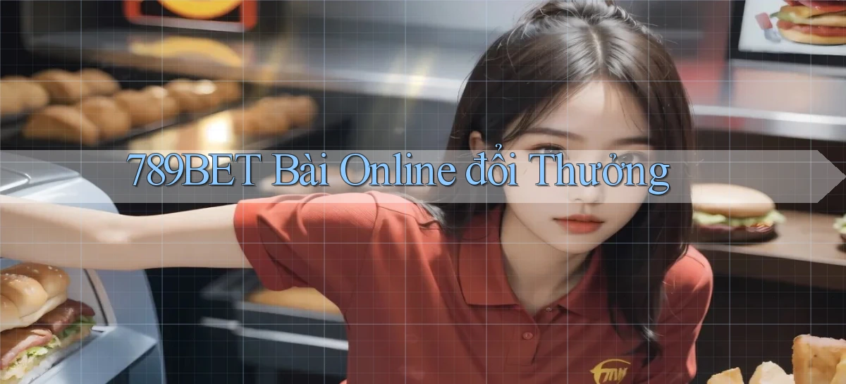 789bet bài online đổi thưởng
