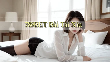 789bet bài tài xỉu