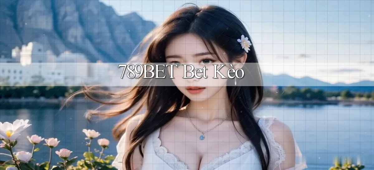 789bet bet kèo
