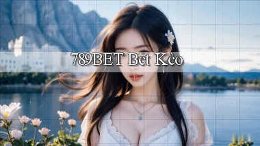 789bet bet kèo