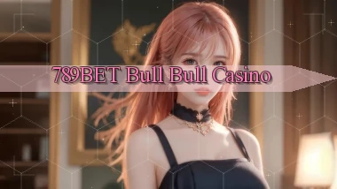 789bet bull bull casino