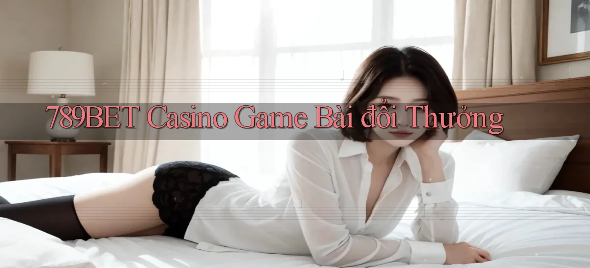 789bet casino game bài đổi thưởng