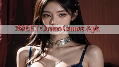 789bet casino games apk