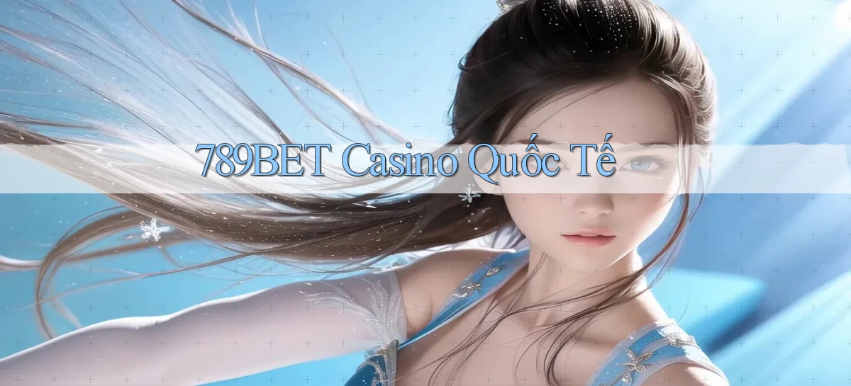 789bet casino quốc tế