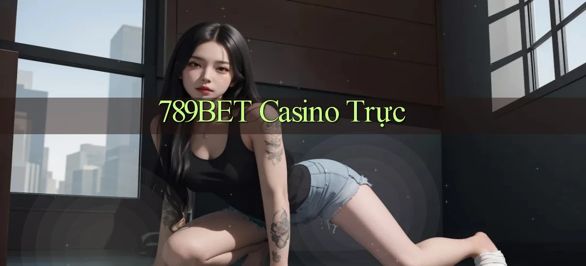 789bet casino trực