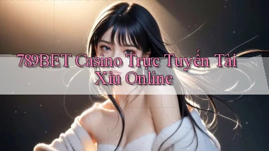 789bet casino trực tuyến tài xỉu online