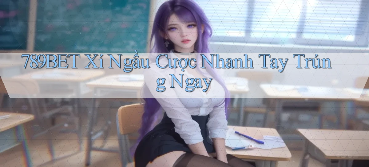 789bet  xí ngầu cược nhanh tay trúng ngay