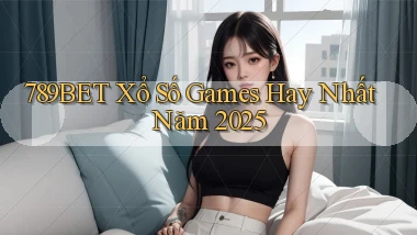 789bet  xổ số games hay nhất năm 2025