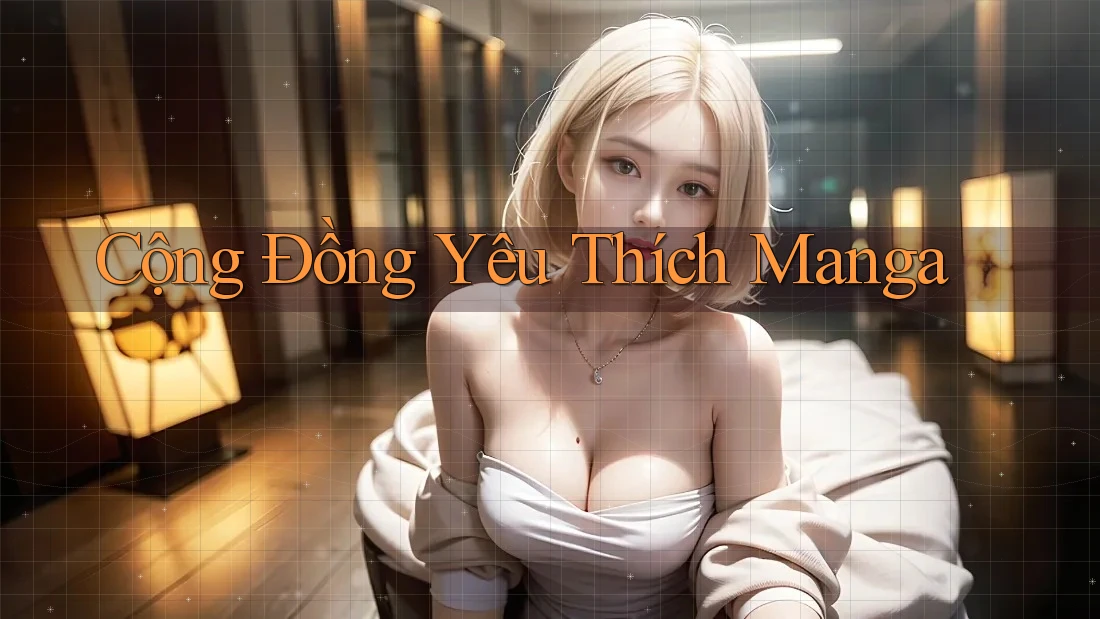 Cộng Đồng Yêu Thích Manga Cộng Đồng Yêu Thích Manga