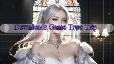 Downloads Game trực tiếp