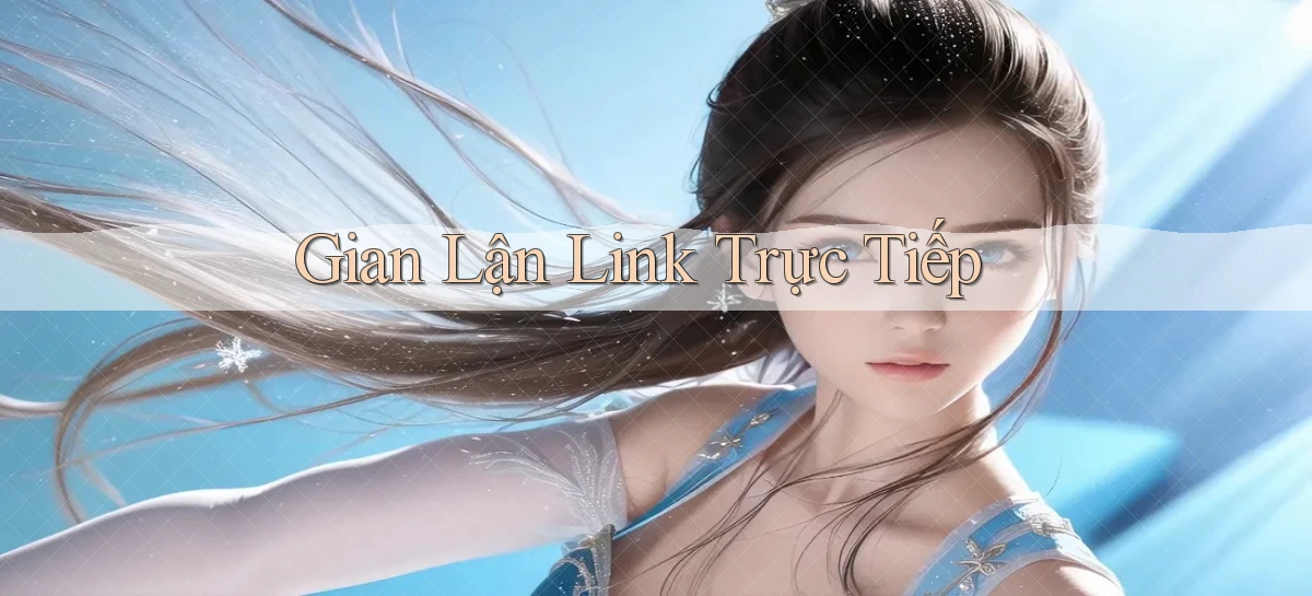 Gian lận Link trực tiếp