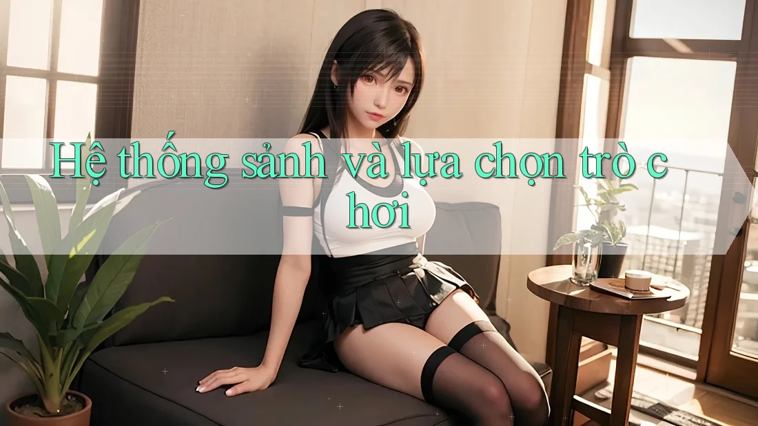 Hệ thống sảnh và lựa chọn trò chơi Hệ thống sảnh và lựa chọn trò chơi
