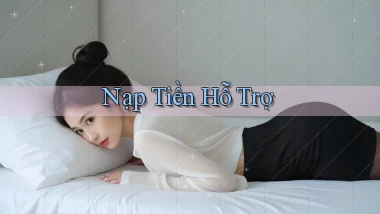 Nạp tiền Hỗ trợ