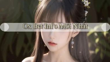 ox bet info mới nhất