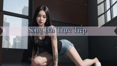sòng bài Trực tiếp