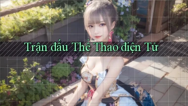 Trận đấu Thể thao điện tử